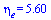 eta[e] = 5.6
