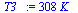 `:=`(T3_, `+`(`*`(308, `*`(K_))))