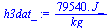 `+`(`/`(`*`(0.7954e5, `*`(J_)), `*`(kg_)))
