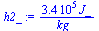 `:=`(h2_, `+`(`/`(`*`(338317.5912, `*`(J_)), `*`(kg_))))