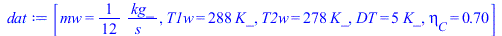 [mw = `+`(`/`(`*`(`/`(1, 12), `*`(kg_)), `*`(s_))), T1w = `+`(`*`(288, `*`(K_))), T2w = `+`(`*`(278, `*`(K_))), DT = `+`(`*`(5, `*`(K_))), eta[C] = .7]