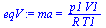 ma = `/`(`*`(p1, `*`(V1)), `*`(R, `*`(T1)))