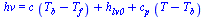 hv = `+`(`*`(c, `*`(`+`(T[b], `-`(T[f])))), h[lv0], `*`(c[p], `*`(`+`(T, `-`(T[b])))))