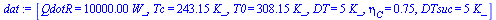 [QdotR = `+`(`*`(0.10e5, `*`(W_))), Tc = `+`(`*`(243.15, `*`(K_))), T0 = `+`(`*`(308.15, `*`(K_))), DT = `+`(`*`(5, `*`(K_))), eta[C] = .75, DTsuc = `+`(`*`(5, `*`(K_)))]