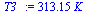 `+`(`*`(313.15, `*`(K_)))