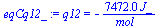 q12 = `+`(`-`(`/`(`*`(7471.9554366983643357, `*`(J_)), `*`(mol_))))