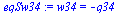 w34 = `+`(`-`(q34))