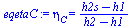 eta[C] = `/`(`*`(`+`(h2s, `-`(h1))), `*`(`+`(h2, `-`(h1))))