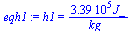 h1 = `+`(`/`(`*`(338886.00, `*`(J_)), `*`(kg_)))
