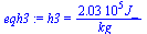 h3 = `+`(`/`(`*`(202995.00, `*`(J_)), `*`(kg_)))