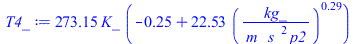 `+`(`*`(273.15, `*`(K_, `*`(`+`(`-`(.250000000), `*`(22.52841481, `*`(`^`(`/`(`*`(kg_), `*`(m_, `*`(`^`(s_, 2), `*`(p2)))), .2855474651))))))))