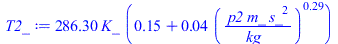 `+`(`*`(286.3047809, `*`(K_, `*`(`+`(.15, `*`(0.4118221607e-1, `*`(`^`(`/`(`*`(p2, `*`(m_, `*`(`^`(s_, 2)))), `*`(kg_)), .2855474651))))))))