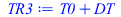 Typesetting:-mprintslash([TR3 := `+`(T0, DT)], [`+`(T0, DT)])