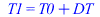 T1 = `+`(T0, DT)